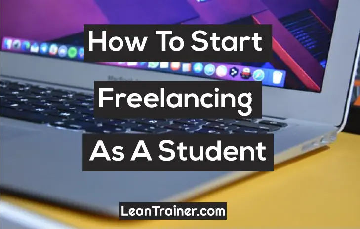 Read more about the article How To Start Freelancing As A Student