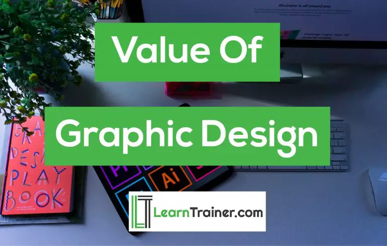 Read more about the article Value Of Graphic Design