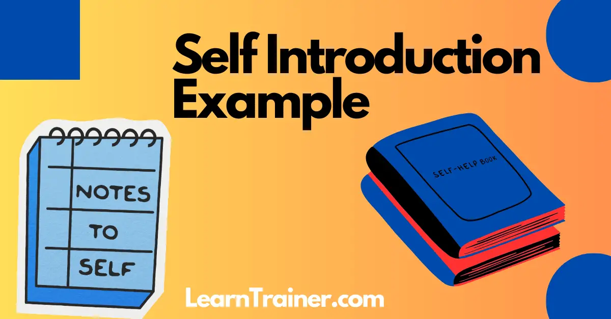 You are currently viewing 11 Attractive Self Introduction Examples