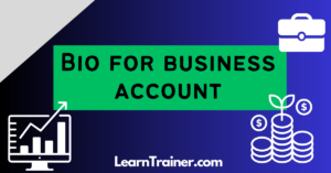 Read more about the article 15 Brilliant Bio for Business Account