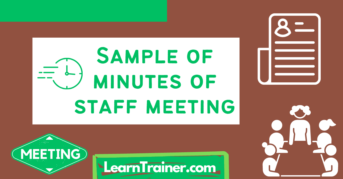 Read more about the article Sample of Minutes of Staff Meeting