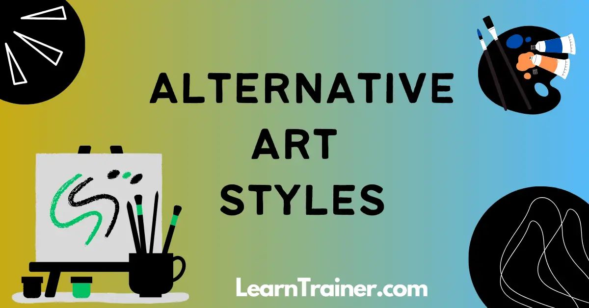 Read more about the article Alternative Art Styles