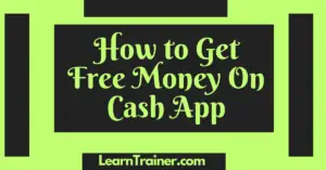 Read more about the article How to Get Free Money on Cash App  