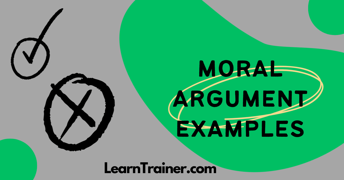 Read more about the article Moral Argument Examples  