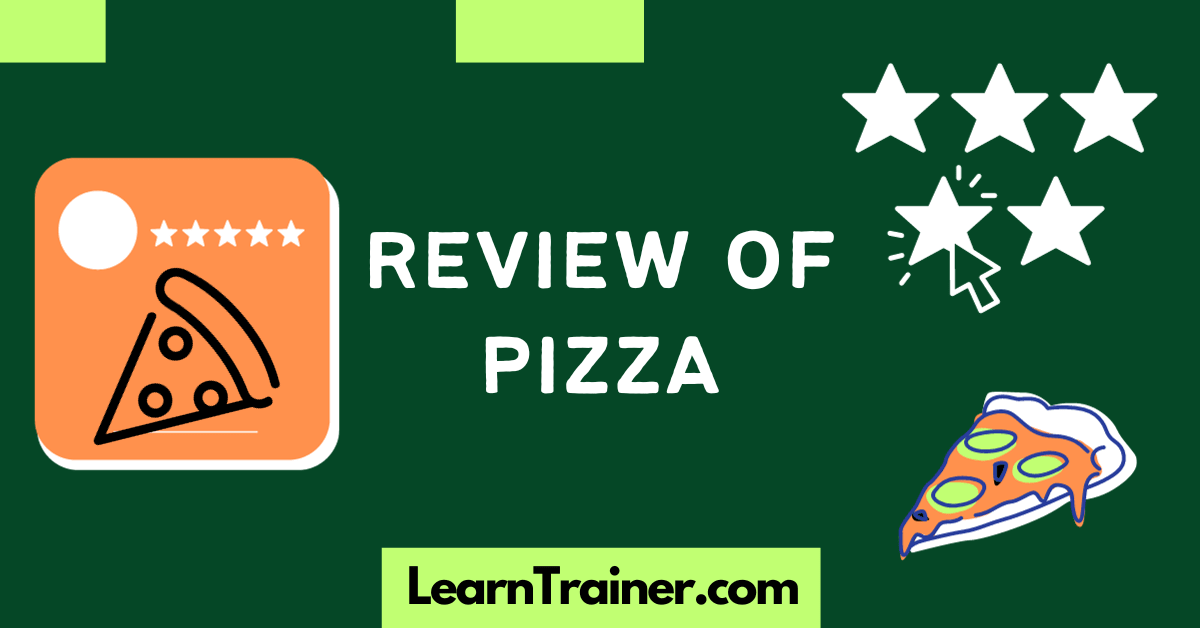 Read more about the article 32 Review of Pizza Examples