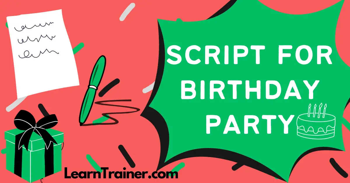 You are currently viewing How to Write the Ultimate Script for Your Birthday Party