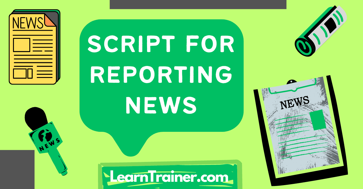 Read more about the article 6 Professional Script for Reporting News