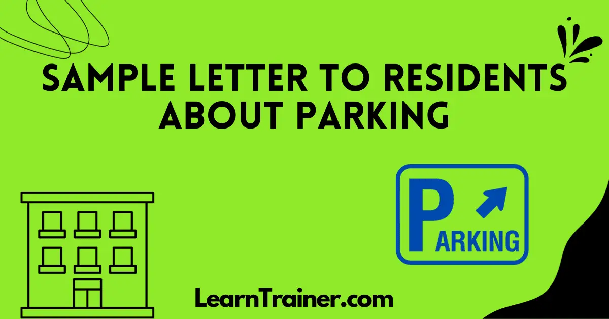 Read more about the article 13 Creative Sample Letter to Residents about Parking