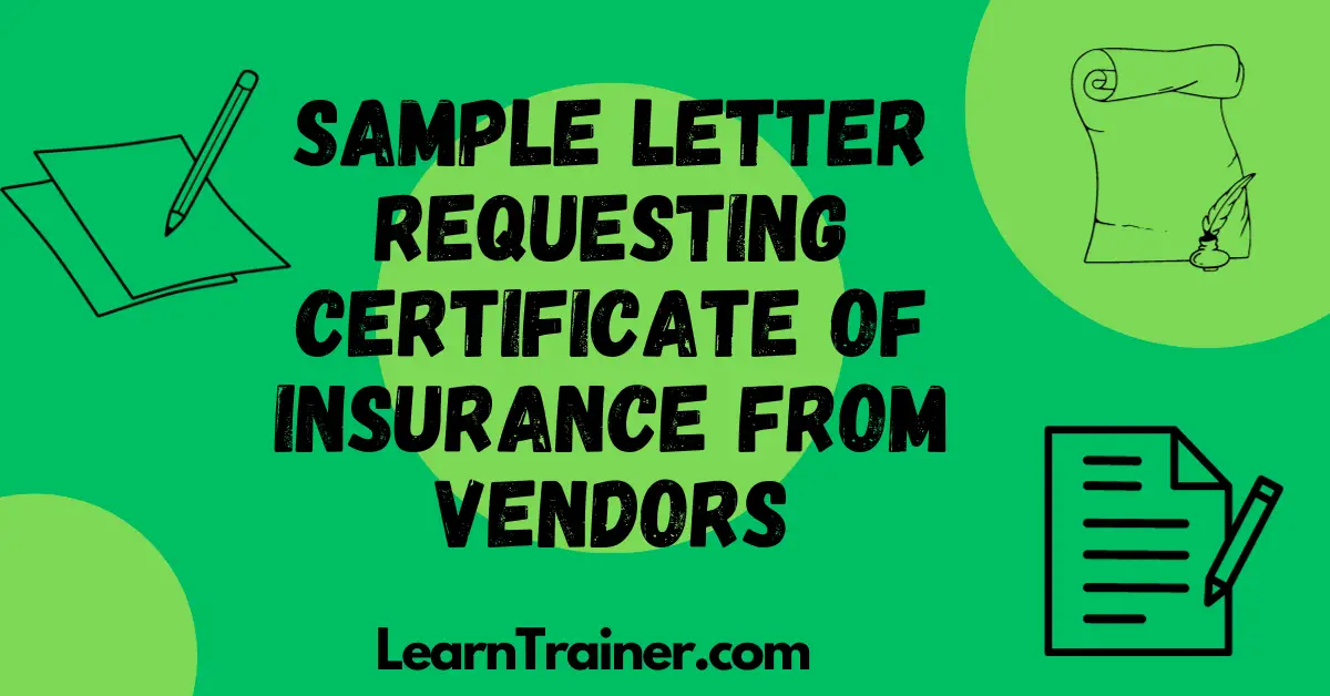 Read more about the article 8+ Sample Letter Requesting Certificate of Insurance from Vendors