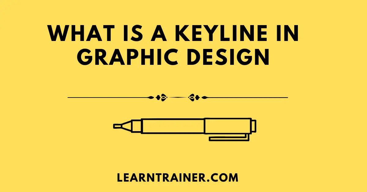 Read more about the article What Is a Keyline In Graphic Design?