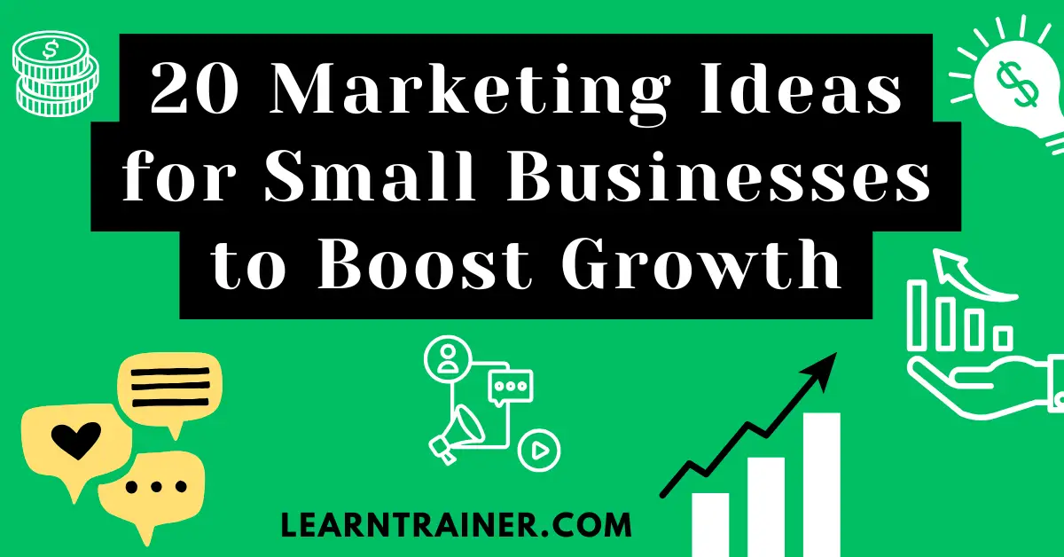 Read more about the article 20 Marketing Ideas for Small Businesses to Boost Growth