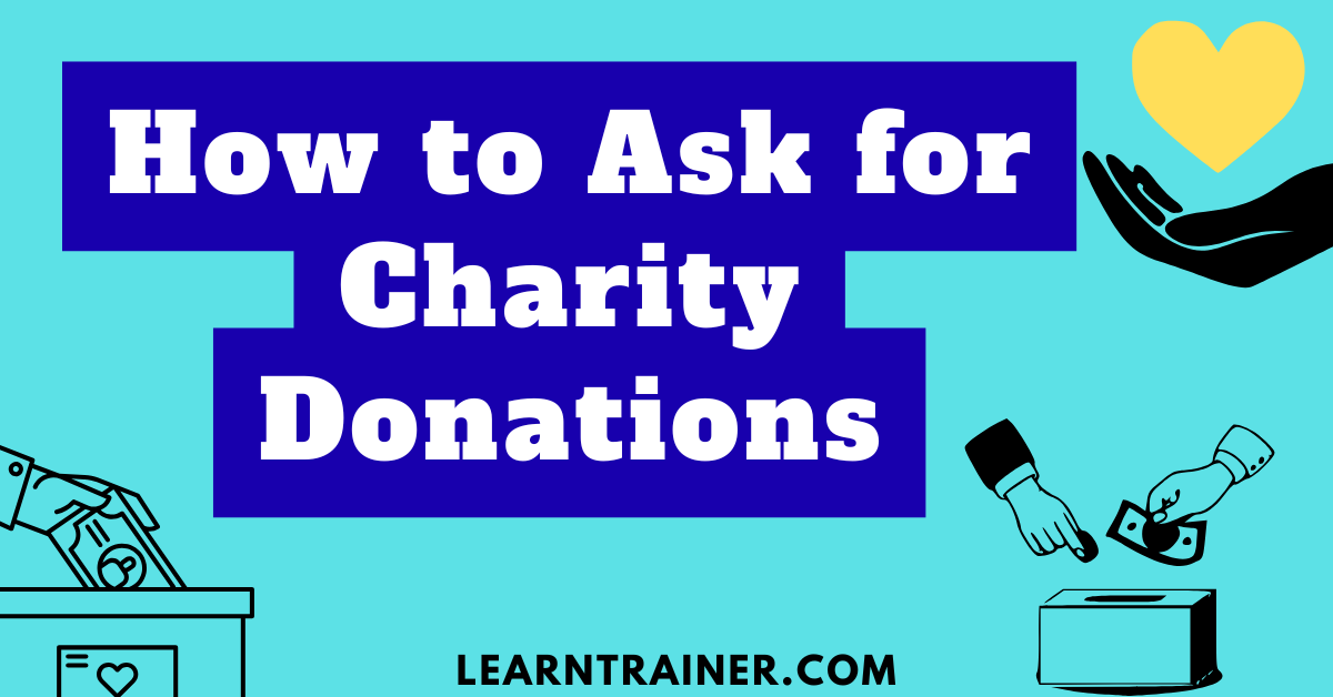 Read more about the article How to Ask for Charity Donations