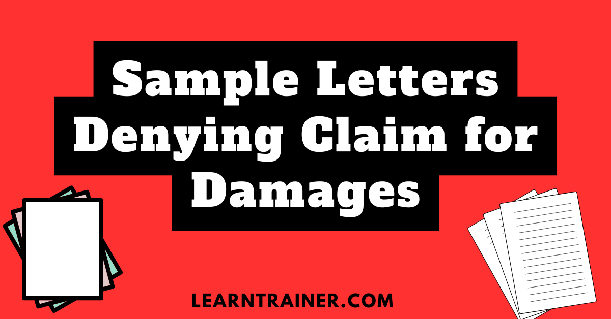 Read more about the article 5 Sample Letters Denying Claim for Damages: A Guide to Handling Claims Respectfully