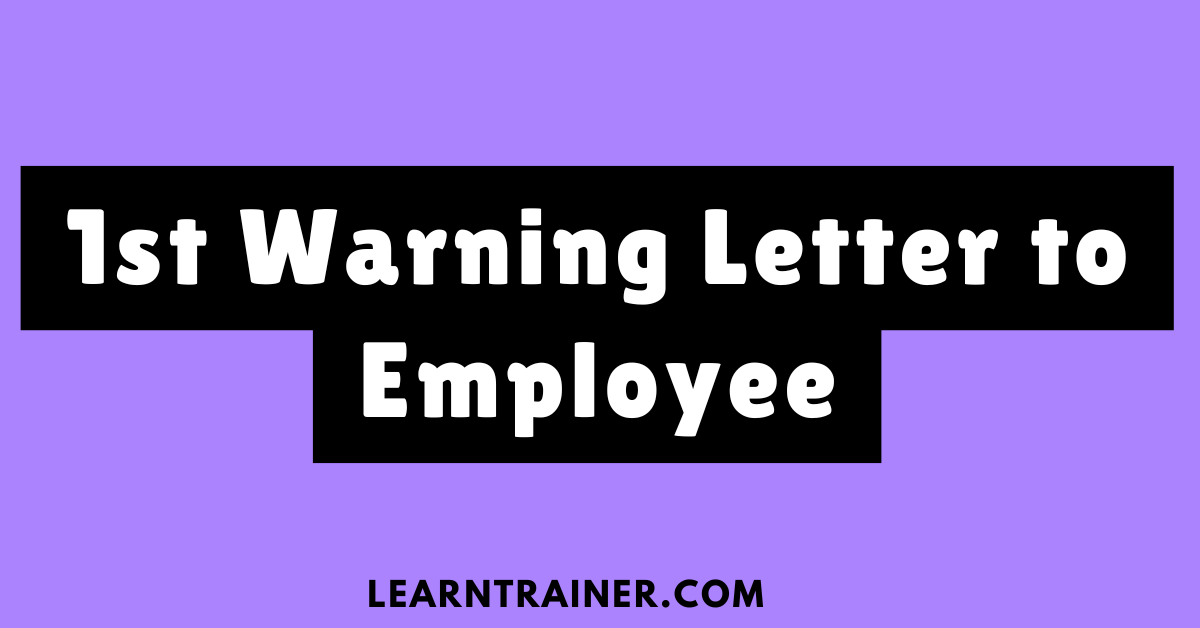 Read more about the article 1st Warning Letter to Employee: 8 Examples and Tips for Writing an Effective Letter