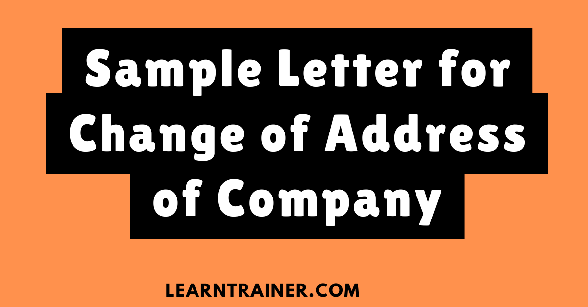 Read more about the article 9 Sample Letter for Change of Address of Company
