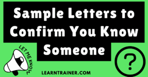 Read more about the article 5 Sample Letters to Confirm You Know Someone