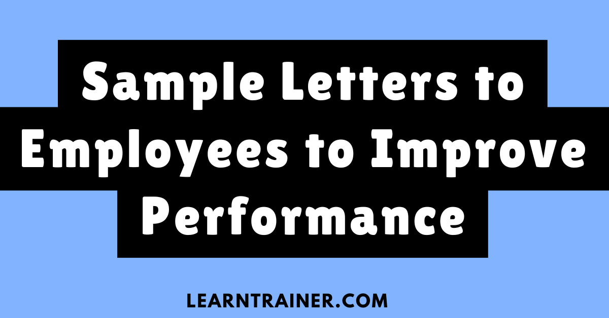 Read more about the article Sample Letters to Employees to Improve Performance: A Detailed Guide