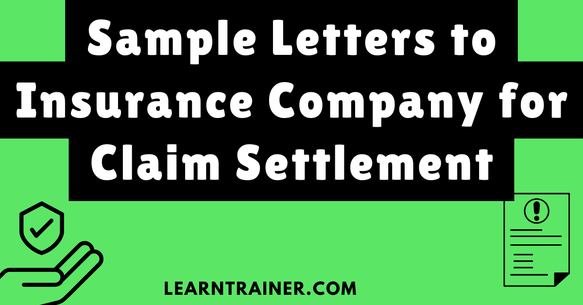 Read more about the article 4 Sample Letters to Insurance Company for Claim Settlement