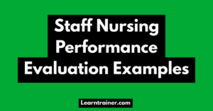 Read more about the article Staff Nursing Performance Evaluation Examples