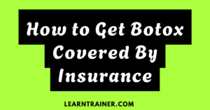 Read more about the article How to Get Botox Covered by Insurance: A Practical Guide