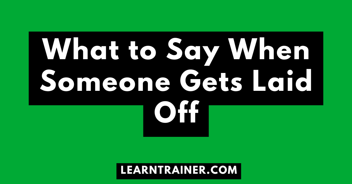 Read more about the article What to Say When Someone Gets Laid Off