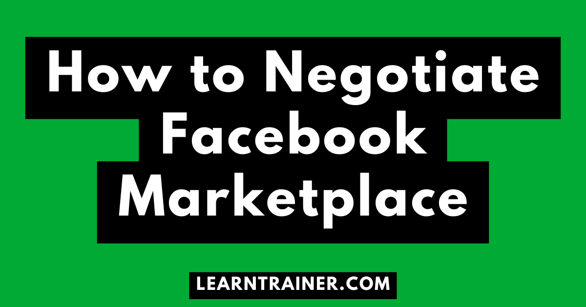 Read more about the article How to Negotiate Facebook Marketplace