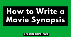 Read more about the article How to Write a Movie Synopsis