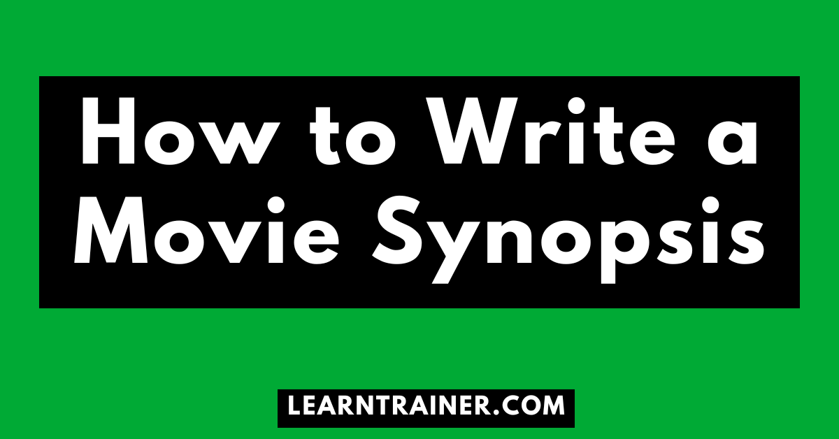 Read more about the article How to Write a Movie Synopsis