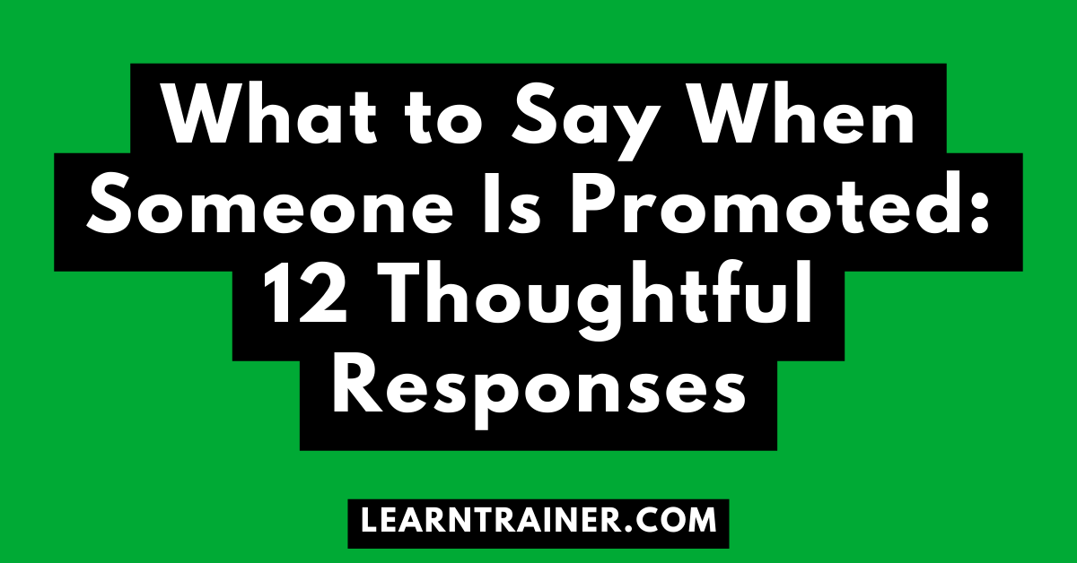 Read more about the article What to Say When Someone Is Promoted: 12 Thoughtful Responses